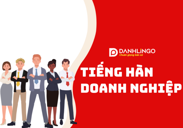 Tiếng Hàn cho doanh nghiệp 12 tieng han cho doanh nghiep