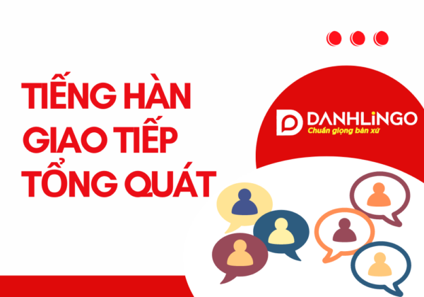 Tiếng Hàn giao tiếp tổng quát 4 tieng han giao tiep tong quat