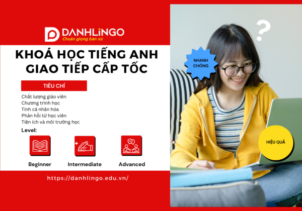 Học tiếng Anh giao tiếp cấp tốc ở Hồ Chí Minh 17 hoc tieng anh giao tiep cap toc o ho chi minh 4
