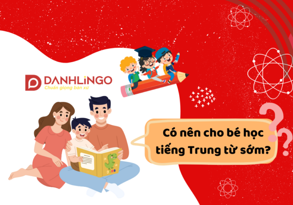 Có nên cho bé học tiếng Trung từ sớm? 2 co nen cho be hoc tieng trung tu som 1