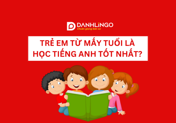 Trẻ em từ mấy tuổi là học tiếng Anh tốt nhất ? 6 tre em tu may tuoi la hoc tieng anh tot nhat 4 1