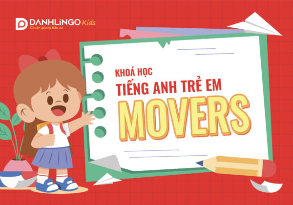 Khoá học tiếng Anh trẻ em Movers 2 khoa hoc tieng anh movers 01