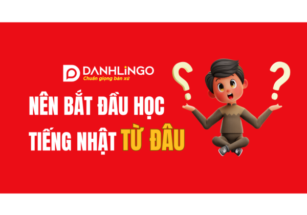 Nên bắt đầu học tiếng Nhật như thế nào? 8 nen bat dau hoc tieng nhat tu dau 4