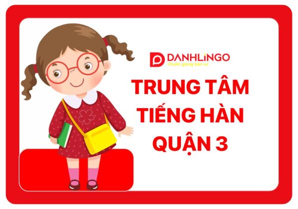 Trung Tâm Tiếng Hàn Giasudaykem Uy Tín Tại Quận 3 19 trung tam tieng han quan 3