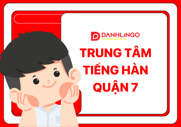 trung tam tieng han quan 7