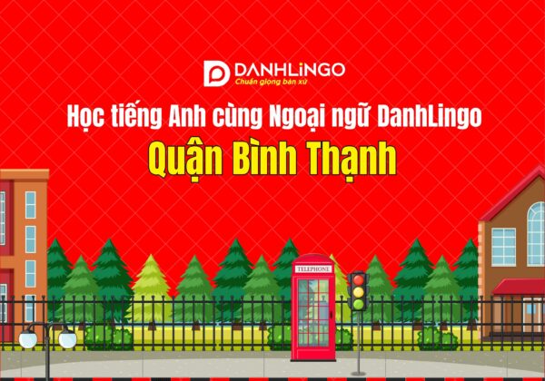 Học tiếng Anh tại Bình Thạnh cùng Ngoại ngữ Giasudaykem 29 hoc tieng anh tai binh thanh