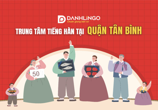 Giasudaykem – Trung tâm dạy tiếng Hàn uy tín tại quận Tân Bình 17 trung tam tieng han