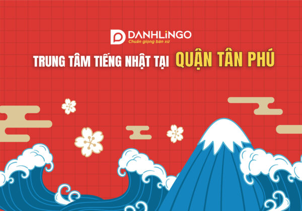 Trung tâm Giasudaykem - Nơi học tiếng Nhật quận Tân Phú hiệu quả 18 trung tam tieng nhat tai quan tan phu