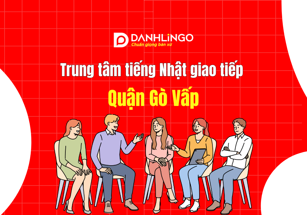 trung tam tieng nhat giao tiep tai quan go vap