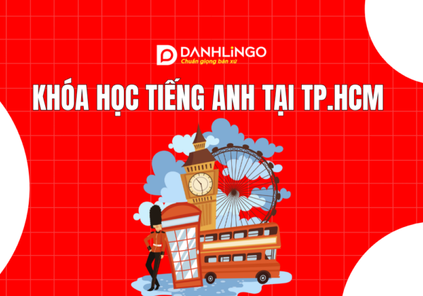 Khóa học tiếng Anh tại TP.HCM tốt nhất và uy tín 2 Khóa học tiếng Anh tại TP.HCM tốt nhất và uy tín