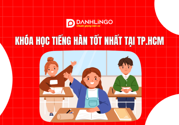 Khóa học tiếng Hàn tốt nhất tại TP.HCM 3 Khóa học tiếng Hàn tốt nhất tại TP.HCM