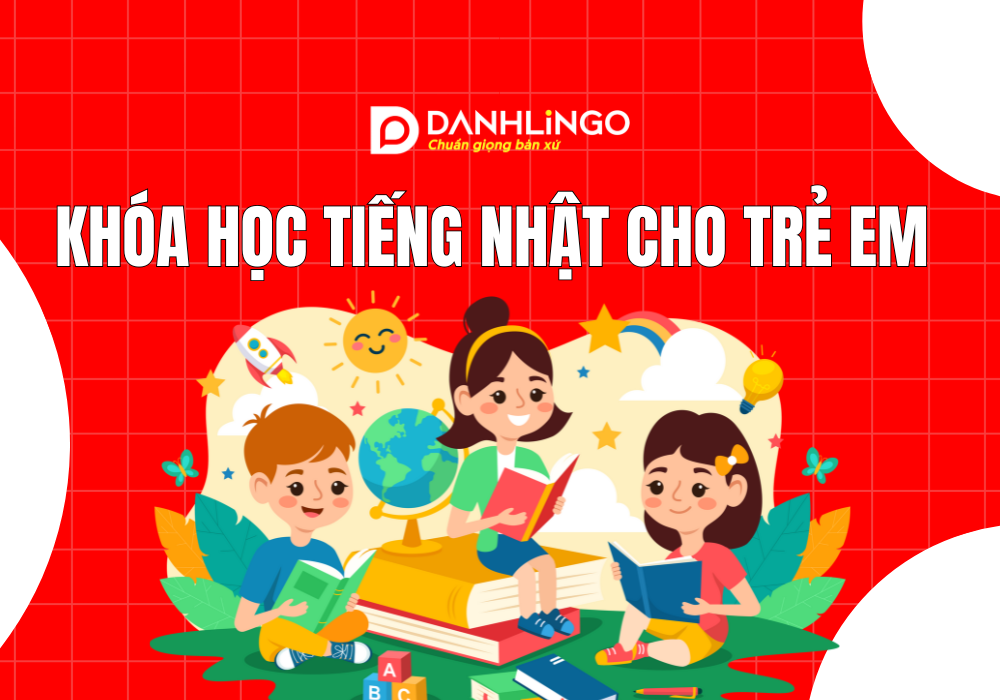 Khóa học tiếng Nhật cho trẻ em tại TP.HCM 1 Khóa học tiếng Nhật cho trẻ em tại TP.HCM